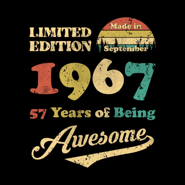 Made In September 1967 57 Years Of Being Awesome Vintage 57th Birthday by D'porter