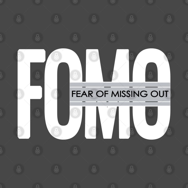 FOMO-joy of missing out by Fashioned by You, Created by Me A.zed