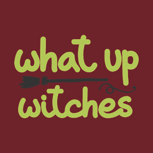 hi witches T-Shirt