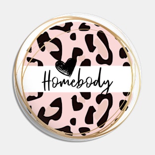 Homebody Pin