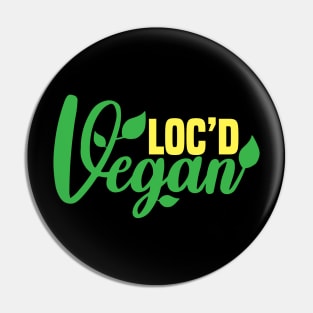 Loc'd Vegan Pin