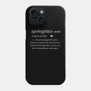 Apologetics Biblical definition from 1 Peter 3:15, white text Phone Case