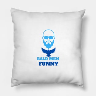 Bald men funny Pillow