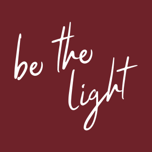 be the light T-Shirt