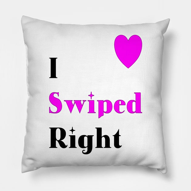 I swiped right. Valentines day Pillow by Happyoninside