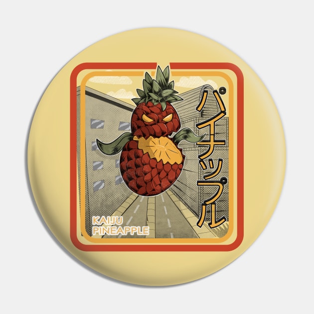 Giant Kaiju Pineapple Pin by W.Pyzel