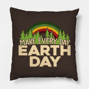 Make Every Day Earth Day Pillow