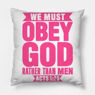 Acts 5:29 Pillow