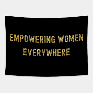 Empowering Women Everywhere, International Women's Day, Perfect gift for womens day, 8 march, 8 march international womans day, 8 march Tapestry