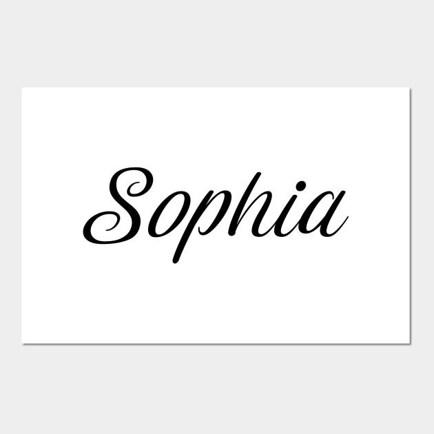 Name Sophia Sophia Posters And Art Prints Teepublic