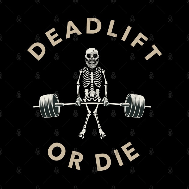 Deadlift or die by SPIRITY