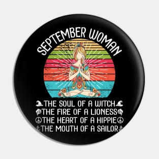 September Woman The Soul Of A Witch The Fire Of A Lionesss The Heart Of A Hippie Mouth Of A Sailor Pin