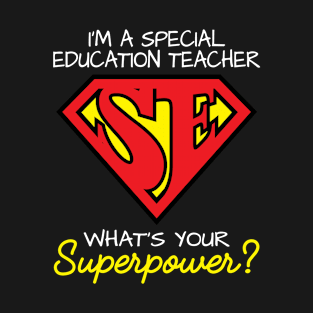 Superhero Special Education Teacher Shirt T-Shirt