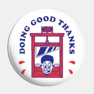 Doing good thanks Pin