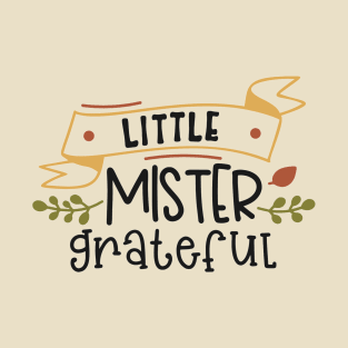 Little Mister Grateful T-Shirt