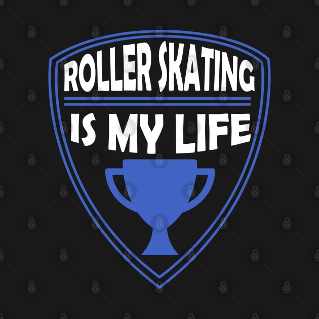 Copy of Roller Skating is my Life Gift by woormle