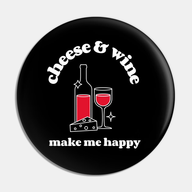 cheese and wine make me happy Pin by juinwonderland 41