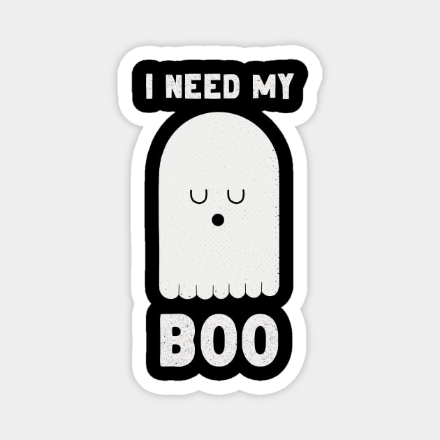 I Need My Boo Magnet by Zachterrelldraws