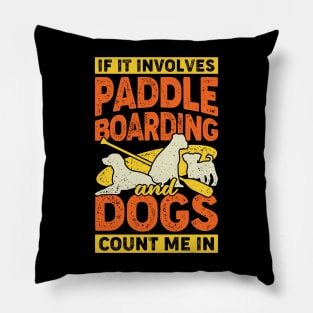 Standup Paddleboarding Dog Lover Gift Pillow