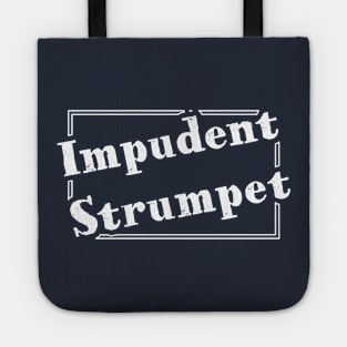 Impudent Strumpet Tote