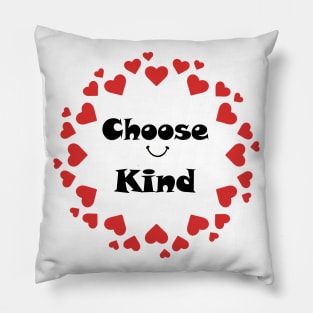 choose kind Pillow