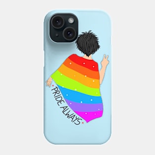 Lgbt pride always Phone Case