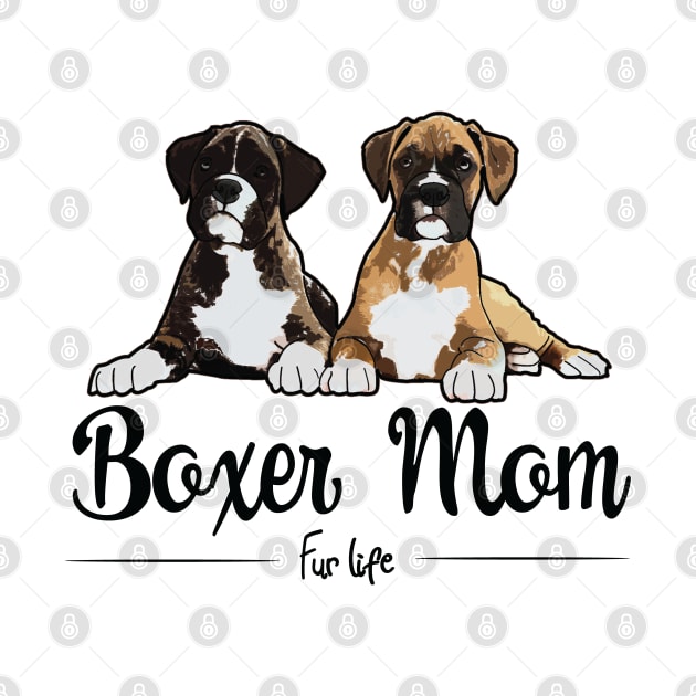 Boxer Dog - Boxer Mom Fur Life by Kudostees