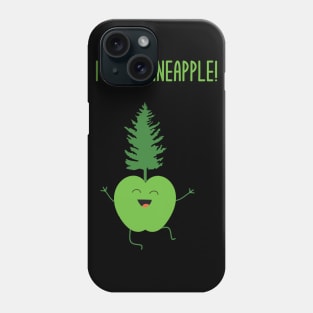 Funny Pineapple Pun Dad Jokes Humor - I'm A Pineapple Phone Case