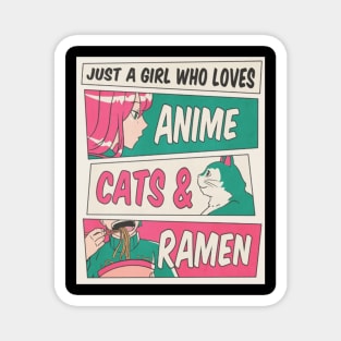 Just a girl who loves Anime, Cats and Ramen Magnet