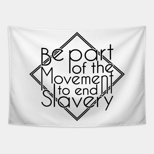 'Be Part Of The Movement' Human Trafficking Shirt Tapestry by ourwackyhome