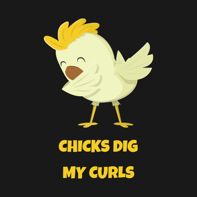 Chicks Dig My Curls Toddler Shirt Funny Curly Hair Tee Kids by DDJOY Perfect Gift Shirts