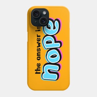 Nope Design Text Drawing Phone Case