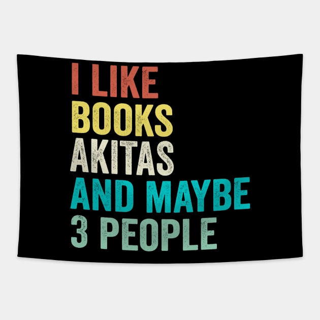 I Like Books And Dogs And Maybe 3 People Tapestry by Wakzs3Arts