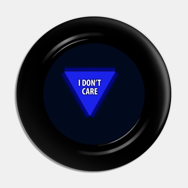 8 Ball "I Don't Care" Pin by GloopTrekker