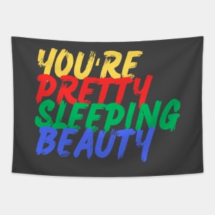 You're Pretty Sleeping Beauty (Mood Colors) - Pocket ver. Tapestry