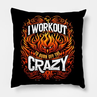 I Workout To Burn Off The Crazy Pillow