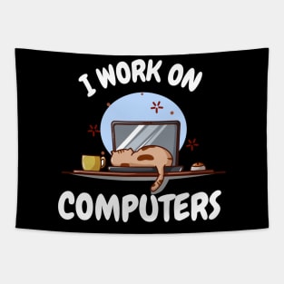 I work on computers Tapestry