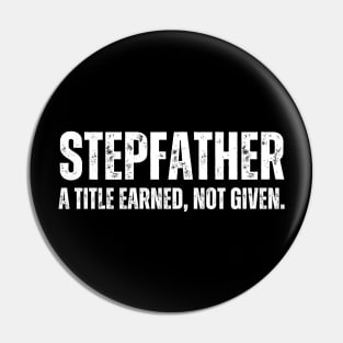 Stepfather Quote Stepdad Pin