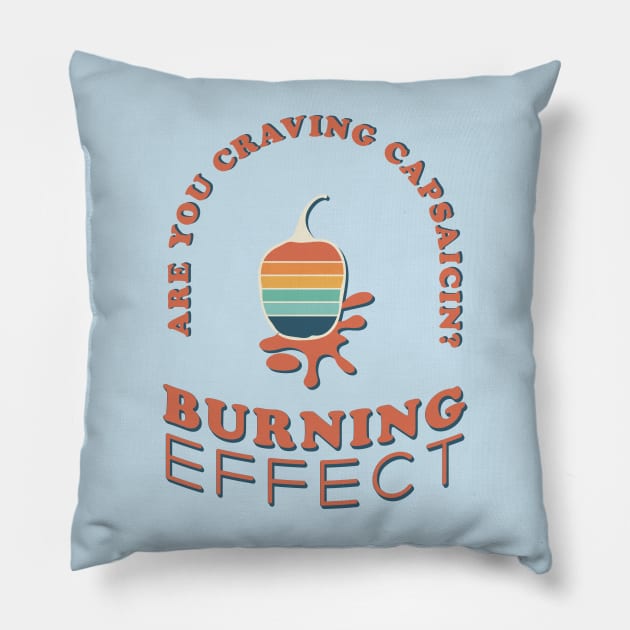 Craving capsaicin Pillow by Chiro Loco