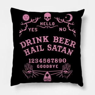 Drink Beer Hail Satan Ouija Board Pillow