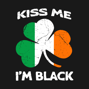 Kiss Me I'm Black Ireland Flag Shamrock St Patrick's Day T-Shirt