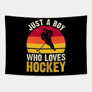 Just a Boy who loves Hockey Tapestry