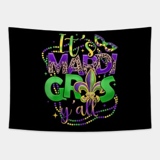 Its Mardi Gras Yall Mardi Gras s For Women Men Kids Tapestry