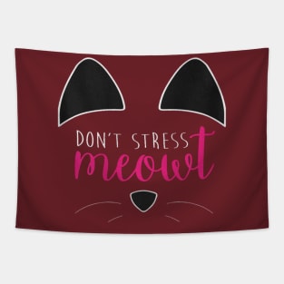 don't stress meowt Tapestry