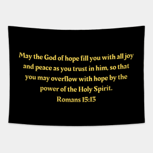 Bible Verse Romans 15:13 Tapestry