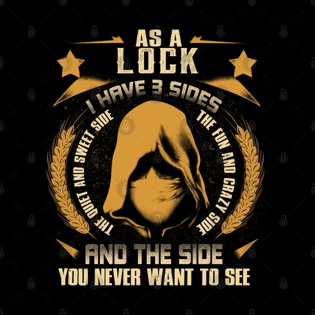 Lock - I Have 3 Sides You Never Want to See by Cave Store