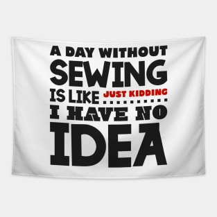 A day without sewing Tapestry