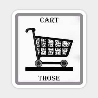 Cart Those F$$#@ERS Magnet