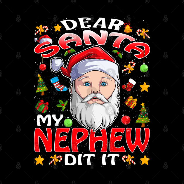 Dear Santa My Nephew Did It Funny by intelus