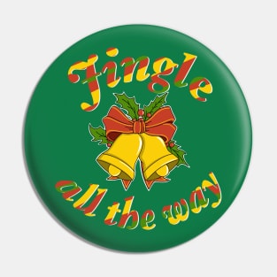 Jingle all the way - Christmas Gift Interesting - Noel Pin